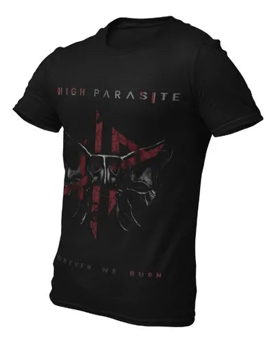 Playera Camiseta High Parasite Forever We Burn